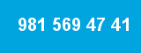 981 569 47 41